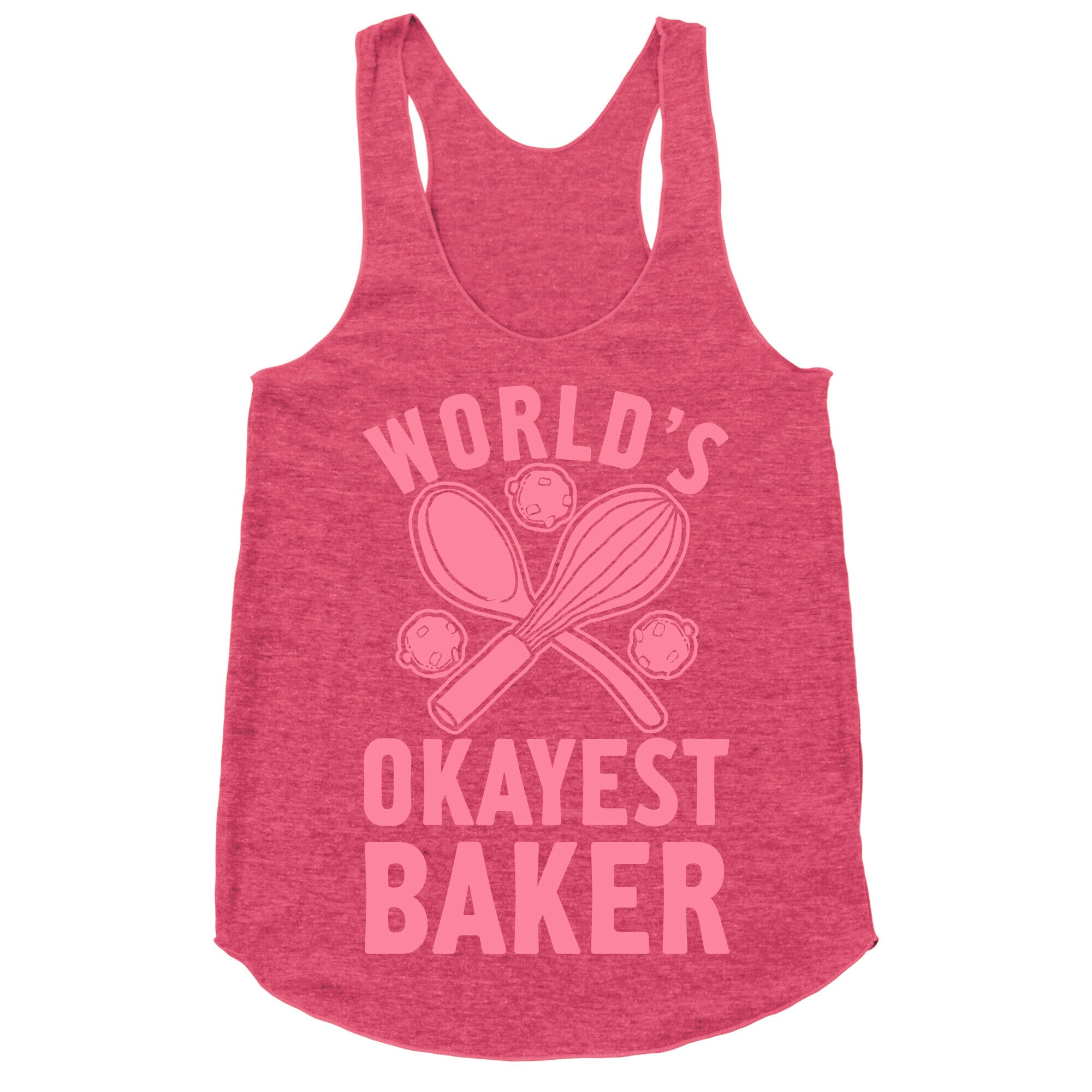 World's Okayest Baker Racerback Tank